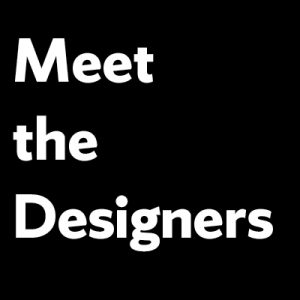 Meet The Designers